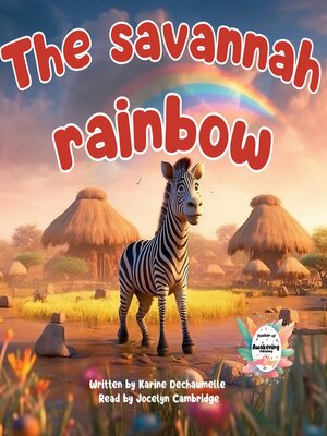 cover image of The savannah rainbow